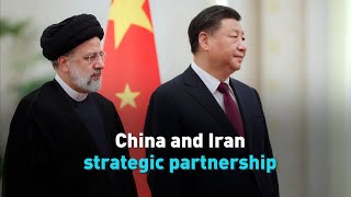 China and Iran strategic partnership