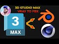 3D Studio Max - Vray to FBX (Blender and Cinema4D)