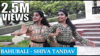 Bahubali - Shiva Tandav | Bharathanatyam Dance Choreography | Nidhi and Neha