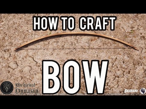 Medieval Dynasty : How To Craft Bow And Lined Thread Location Guide Guide 2022