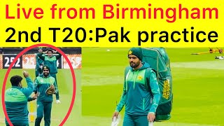 Live from Birmingham 🛑 pakistan cricket team start training for second T-20 match VS England