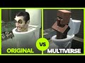 SKIBIDI Original VS Multiverse #31