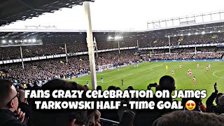 Fans Crazy Celebration On James Tarkowski Winning Goal EPL 😇😍