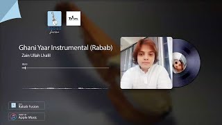Documentary Rabab Music | Instrumental | Ghani Yaar | Travel Pakistan 2.0