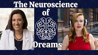 The Neuroscience of Dreams