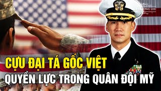 Cựu Đại Tá Gốc Việt Được Ông Trump Trọng Dụng Sẽ Giữ Vị Trí Quyền Lực Trong Quân Đội Mỹ?