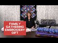 Family Gathering Embroidery Gift With Babylock Flourish 2 On Sale