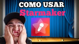 ¿Como se usa Starmaker? | Turorial 2021