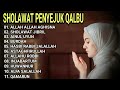 SHOLAWAT PENYEJUK QALBU - ALLAH ALLAH AGHISNA - SHOLAWAT JIBRIL - SHOLAWAT BURDAH - ASTAGHFIRULLAH