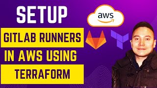 Setup Gitlab Runners in AWS using Terraform (2024)