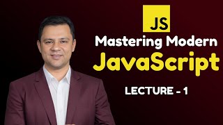 Mastering Modern JavaScript || Lecture 1