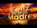 Feliz Dia de las Madre