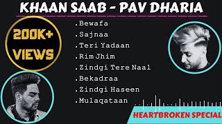 KHAN SAAB - PAV DHARIA | Sad Songs Special | Jukebox | Punjabi Songs | Guru Geet Tracks