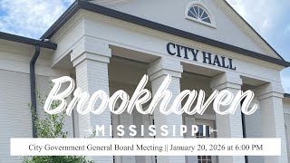 Regular Board Meeting | January 20, 2026 | City of Brookhaven, MS