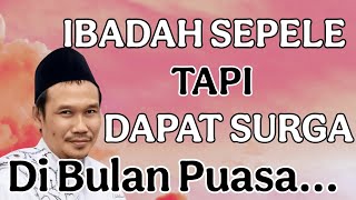 ngaji gus baha : Ibadah sepele tapi dapat surga