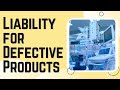 The Liability of Using a Defective Product Usually Falls on the Manufacturer