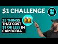 $1 challenge! 23 things that cost $1 or less in Siem Reap, Cambodia! Cheap cost of living! #forriel