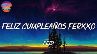 ♩ Feid - Feliz Cumpleaños Ferxxo (Letra\Lyrics)