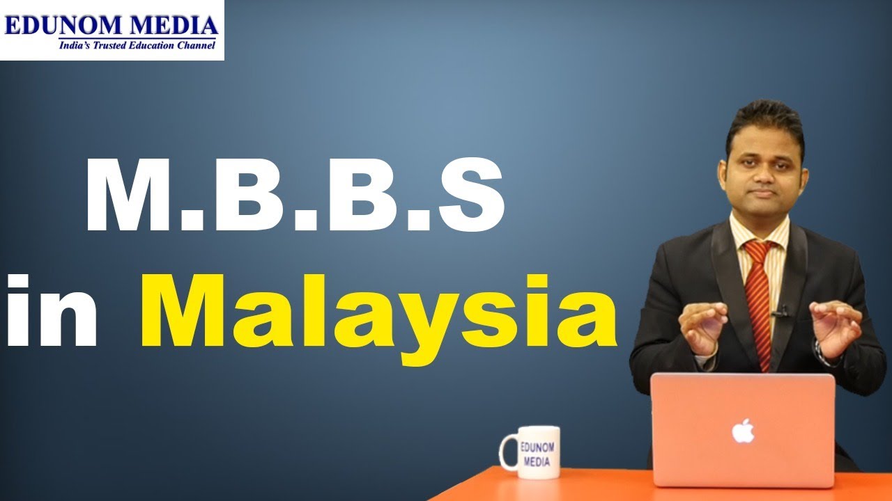 Study MBBS In Malaysia | Eligibility Criteria, Fees, Cost Of Living ...