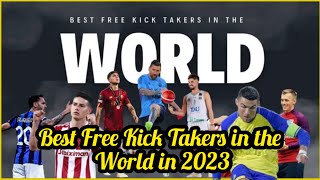 Top 15 Best Free Kick Takers in the World in 2023 | Best Free Kick Takers in Football Players