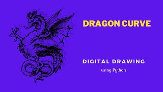 Design Dragon Python Curve using Python