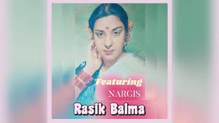 Rasik Balma / रसिक बलमा - Chori Chori (1956) - Lata Mangeshkar - Shankar Jaikishan - Hasrat Jaipuri