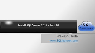 Install SQL Server 2019 - Part 10
