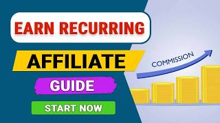 How to Earn Recurring Affiliate Commissions (2026 Guide)