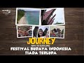 JOURNEY - Festival Budaya Indonesia Tiada Terlupa