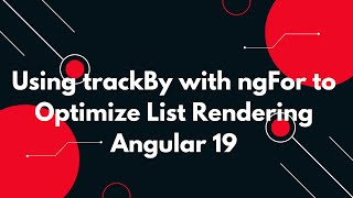 #14 🌟 Angular 19 Tutorial: Boost Performance with trackBy in ngFor 🚀