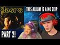 THE DOORS ALBUM REACTION W/ LYRICS! (PART 2)