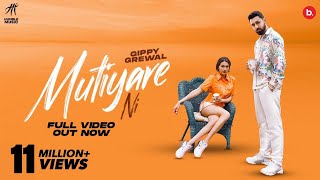 Mutiyare Ni (Official Video) - Gippy Grewal - Happy Raikoti - Avvy Sra - Sukh Sanghera -Humble Music