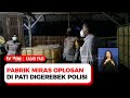 Beroperasi Sejak Empat Bulan Lalu, Pabrik Miras Oplosan di Pati Digerebek Polisi | Kabar Pagi tvOne