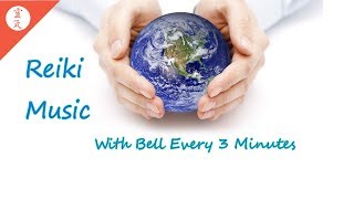 432 Hz Reiki Music, Sound of Earth, With Bell Every 3 Minutes, Healing Music, Meditation