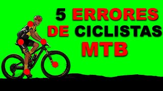 5  ERRORES DE CICLISTAS MTB QUE SIGUES HACIENDO │Salud y Ciclismo