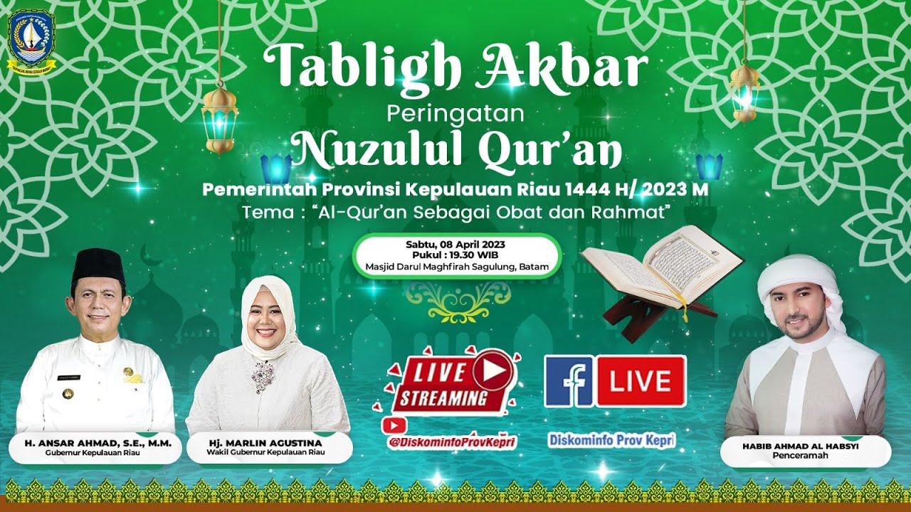 LIVE: Peringatan Nuzulul Qur'an Pemerintah Prov Kepri 1444 H: " Al-Qur ...