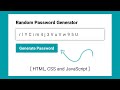 Strong Random Password Generator using Html CSS & Javascript