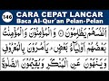 BELAJAR MENGAJI QURAN Cara Mudah Cepat Lancar Membaca Alquran Pelan-Pelan SURAH AT TAUBAH 71-80