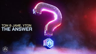 Tom & Jame, YTON - The Answer (Official Audio)