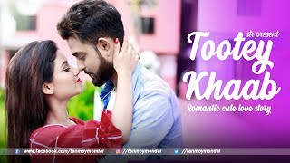 Tootey Khaab | Armaan Malik | Cute Love Story 2019 | Ft. Tanmoy & Tiyasha | STR Hits