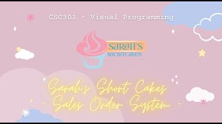 Visual Programming Project using VB.NET - Sarah's Short Cake Sales Order System