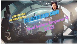 The After Dark Show: Neel Before Emperor G!