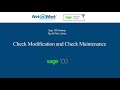 Sage 100 Training: Check Modification and Check Maintenance