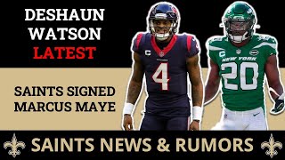 NEW Deshaun Watson Trade Rumors, Marcus Maye Signs, No Tyrann Mathieu? | Saints Free Agency Tracker