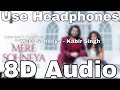 Download Mere Sohneya Acoustic8D Audio Sachet Tandon Parampara Thakur 8D Musics 4U mp3