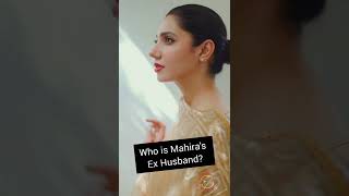 Who is Mahira Khan's Ex Husband?
