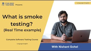 What is smoke testing? Explained with real-time example in English - Software testing tutorial
