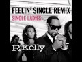 R.kelly - Feelin' Single Remix - Single Ladies