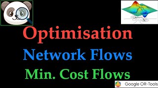 Optimisation: Network Flows - Minimum Cost Flows