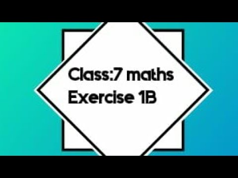 Class 7: Exercise 1B - YouTube